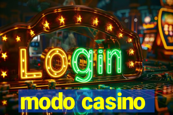 modo casino