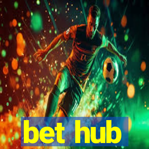 bet hub