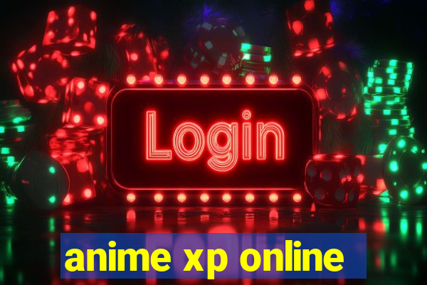 anime xp online