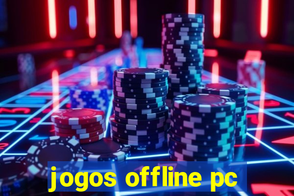 jogos offline pc