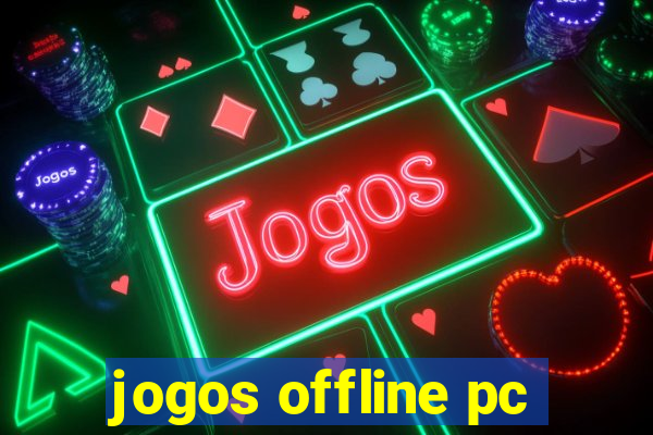 jogos offline pc