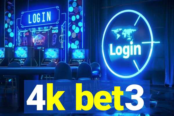 4k bet3