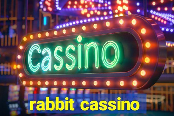 rabbit cassino