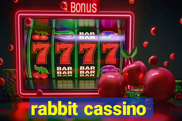 rabbit cassino