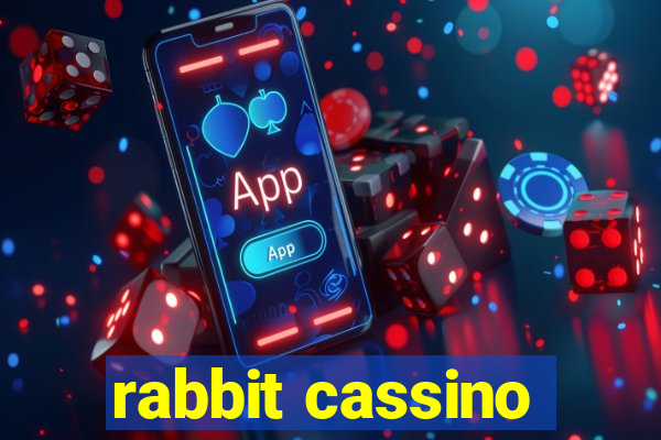 rabbit cassino