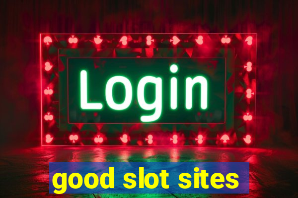 good slot sites