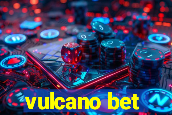 vulcano bet