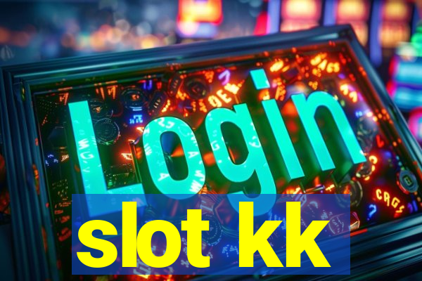 slot kk