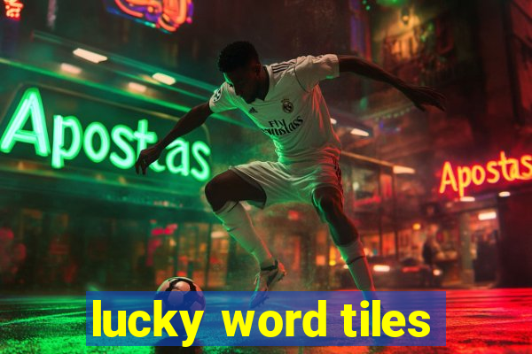 lucky word tiles