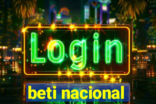 beti nacional