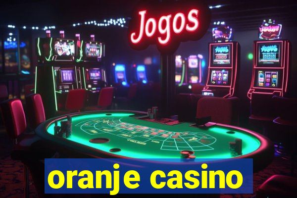 oranje casino