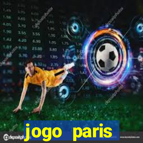 jogo paris saint-germain hoje ao vivo