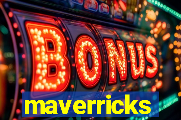 maverricks