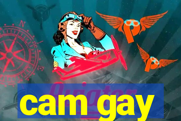 cam gay