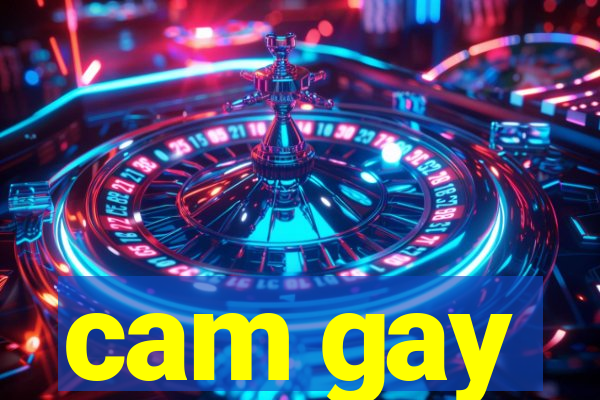 cam gay