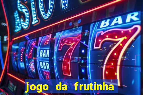 jogo da frutinha que paga no pix