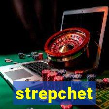 strepchet