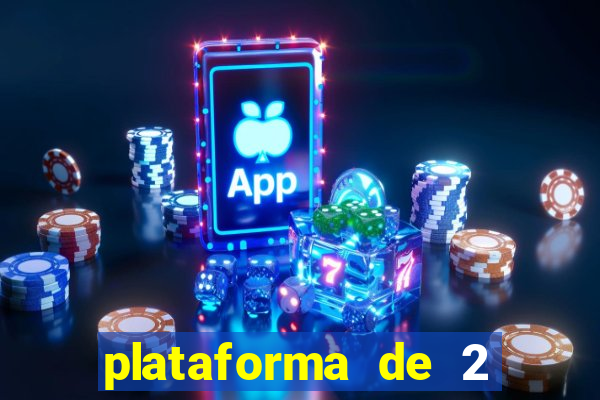 plataforma de 2 reais cassino