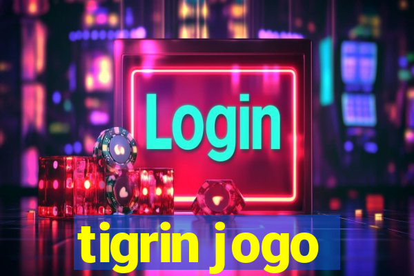 tigrin jogo