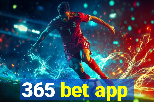 365 bet app