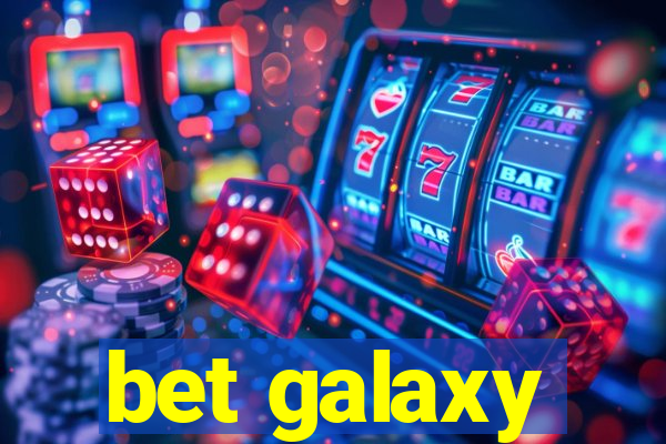 bet galaxy