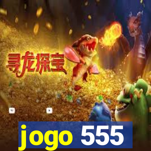 jogo 555