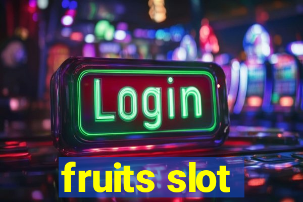 fruits slot