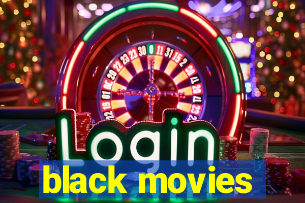 black movies