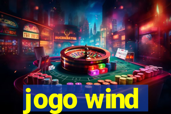 jogo wind