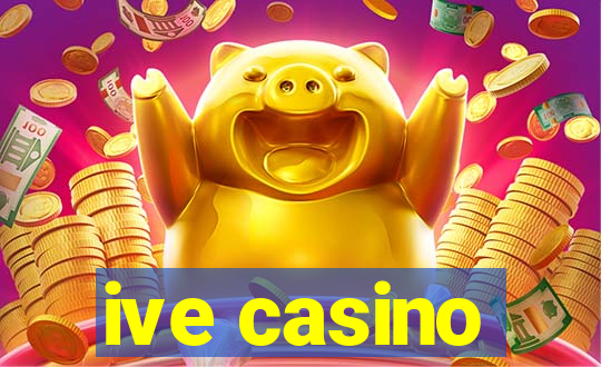 ive casino