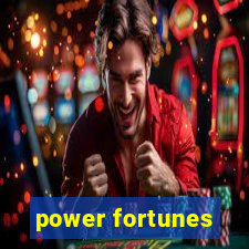 power fortunes