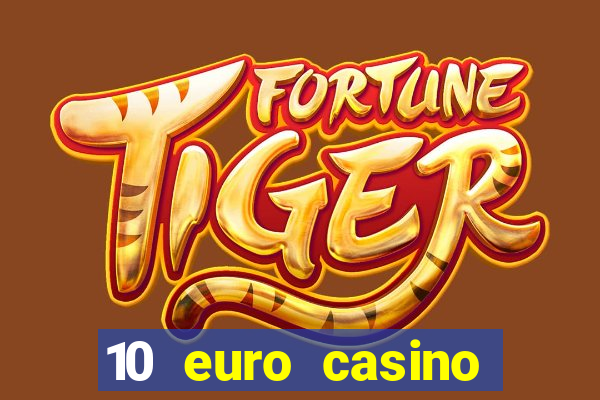 10 euro casino bonus ohne einzahlung 2021