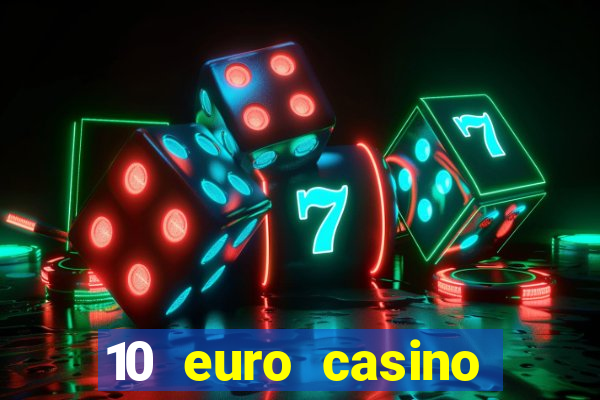 10 euro casino bonus ohne einzahlung 2021