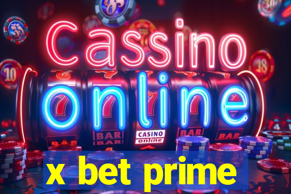 x bet prime