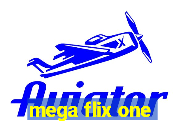 mega flix one