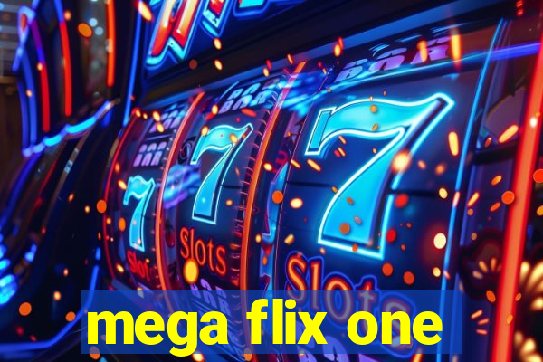 mega flix one