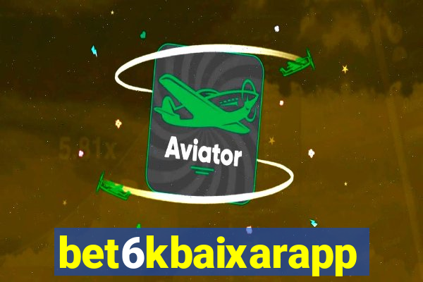 bet6kbaixarapp