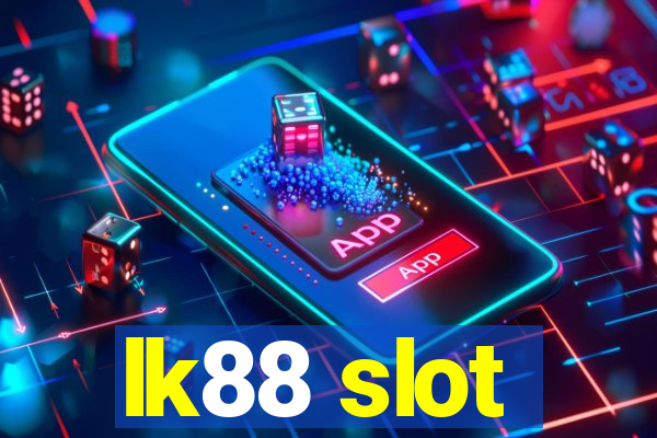 lk88 slot