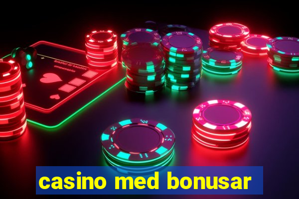 casino med bonusar