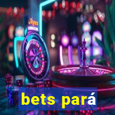 bets pará