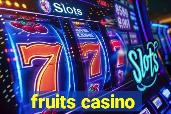 fruits casino