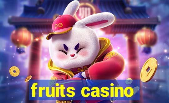 fruits casino