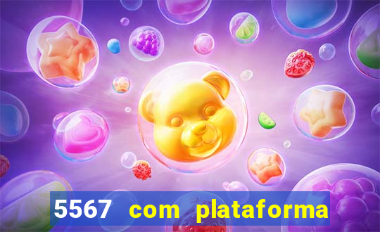 5567 com plataforma de jogos