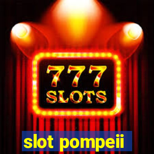 slot pompeii