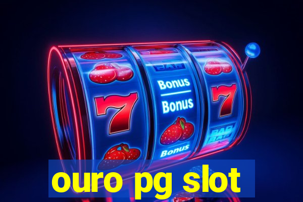 ouro pg slot