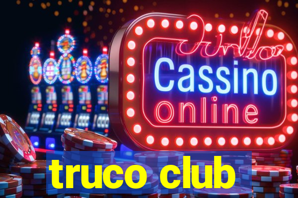 truco club