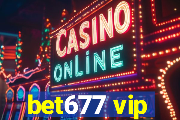 bet677 vip