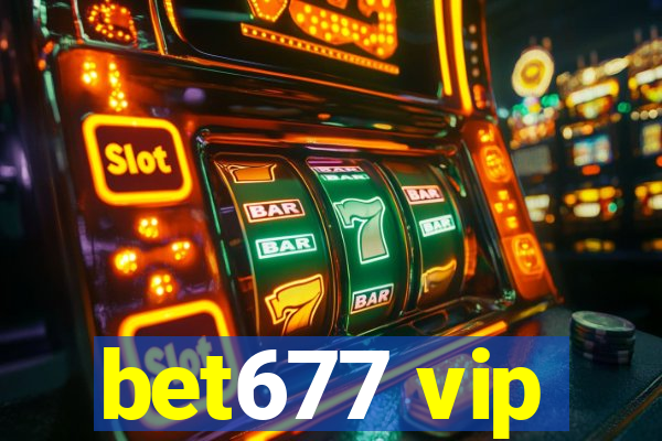 bet677 vip