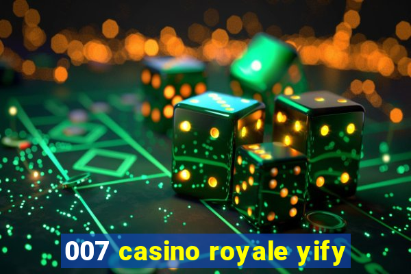 007 casino royale yify