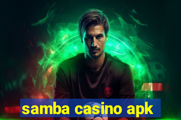 samba casino apk